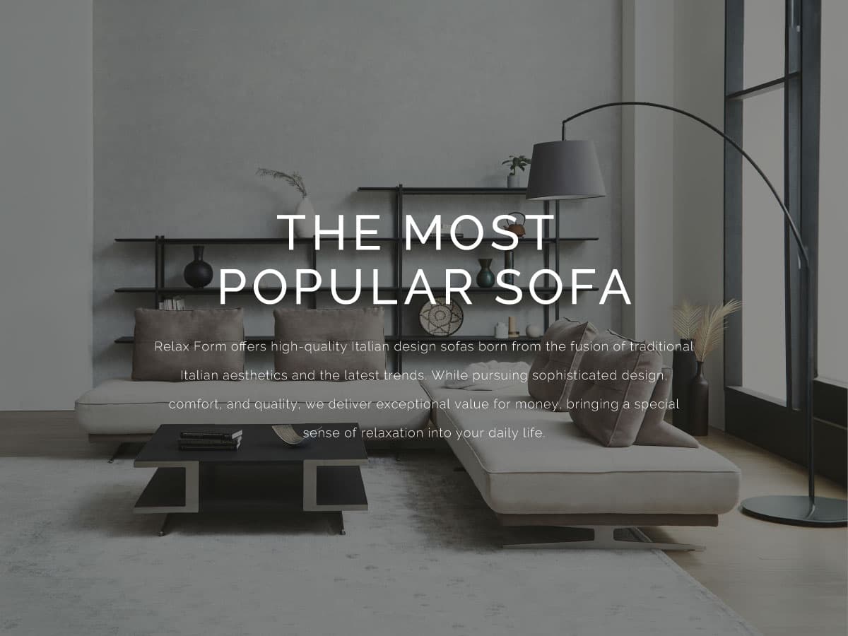 THE MOST  POPULAR SOFA ―RELAX FORM®/リラックスフォームで人気のソファ―